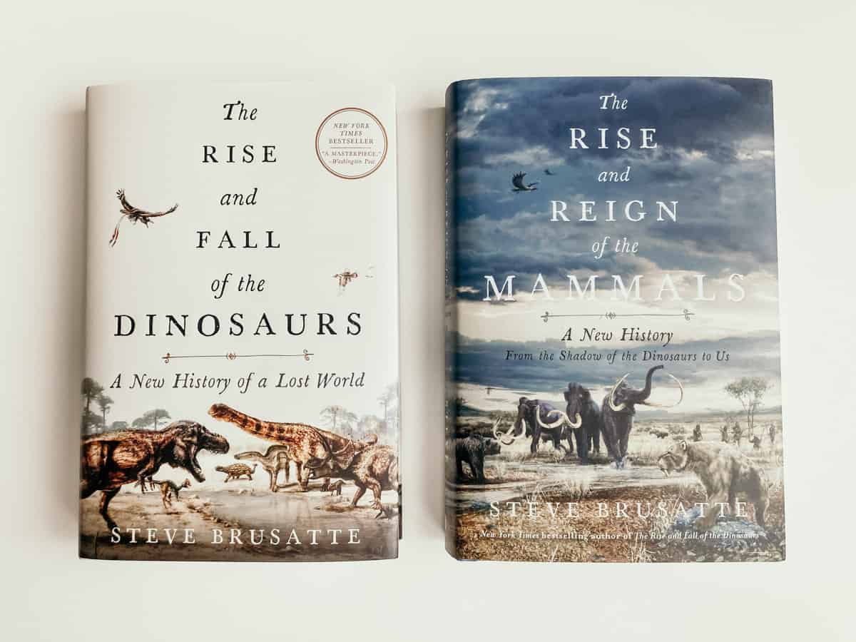The Rise and Fall of the Dinosaurs and The Rise and Reign of the Mammals by Steve Brusatte