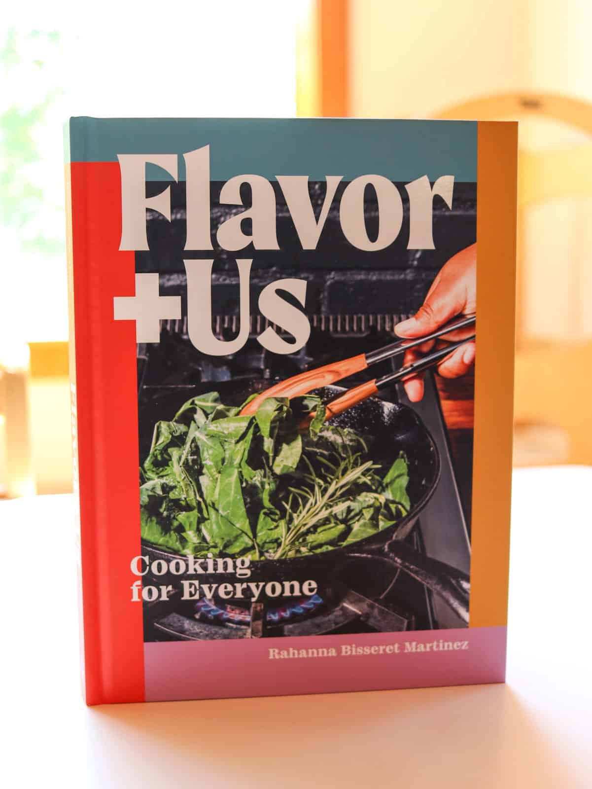 Cover of Flavor+Us: Cooking for Everyone by Rahanna Bisseret Martinez