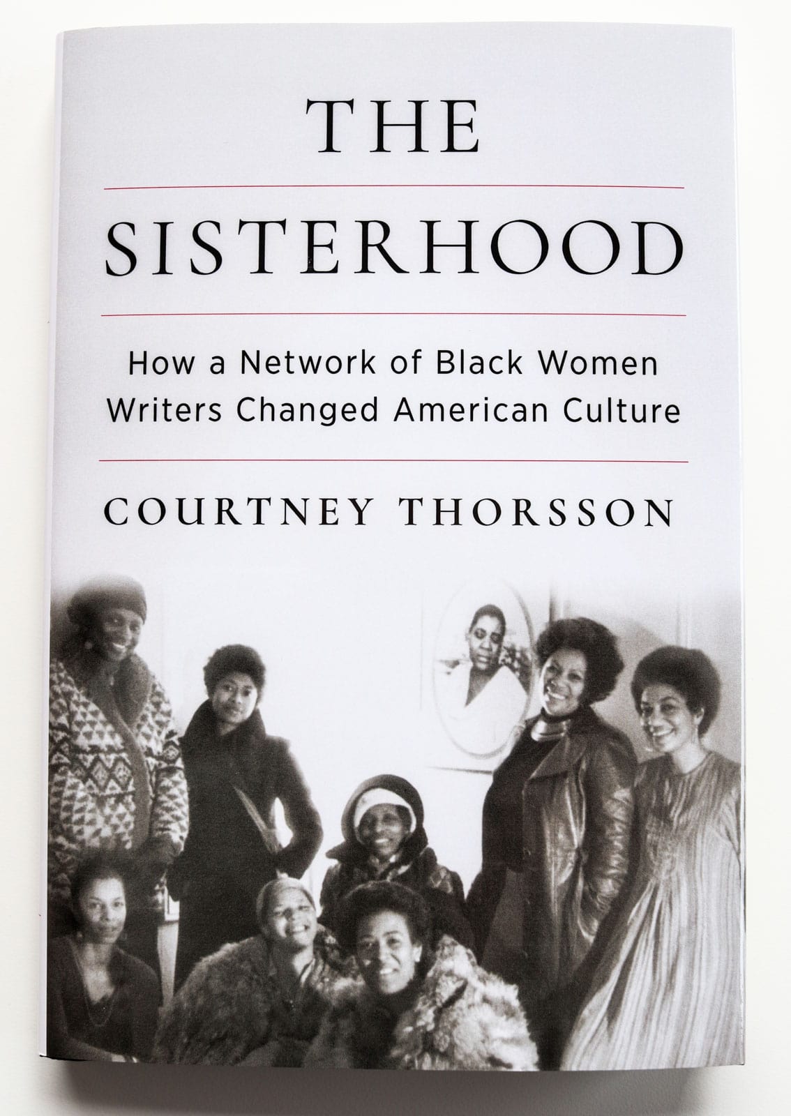 Cover of The Sisterhood: How a Network of Black Women Writers Changed American Culture