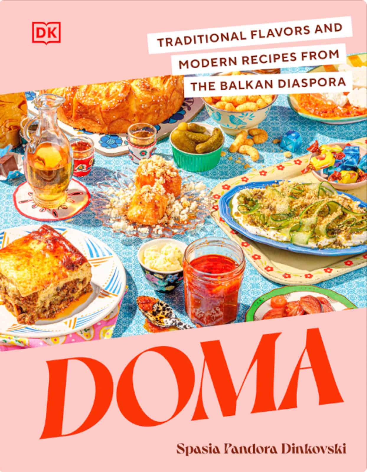 Doma: Traditional Flavors and Modern Recipes from the Balkan Diaspora