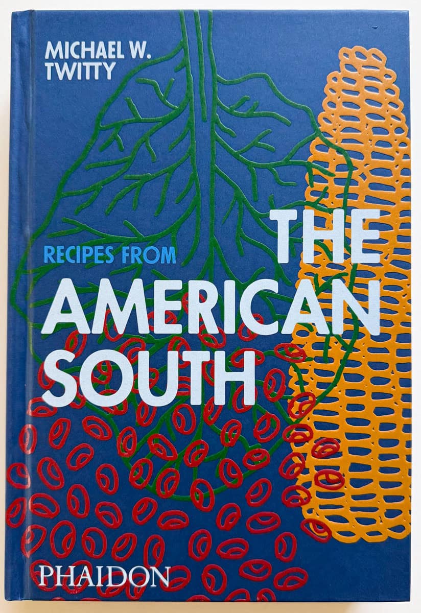 Recipes from the American South by Michael W. Twitty