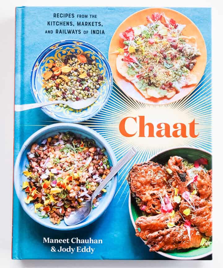 Chaat: recipes from the Kitchens, Markets, and Railways of India